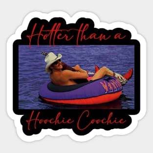 Hotter Than A Hoochie Coochie Funny Sticker